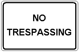 NO TRESPASSING