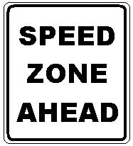 SPEED ZONE AHEAD