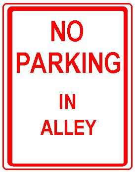 NO PARKING IN ALLEY