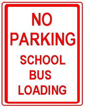 NO PARKING SCHOOL BUS LOADING