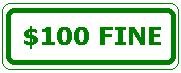 $100 FINE - Green