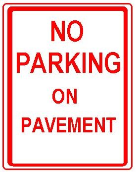 NO PARKING ON PAVEMENT
