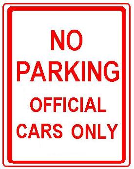 NO PARKING OFFICIAL CARS ONLY