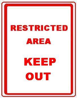 RESTRICTED AREA KEEP OUT