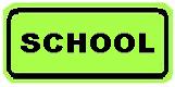 SCHOOL
