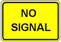 NO SIGNAL