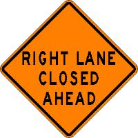RIGHT LANE CLOSED AHEAD