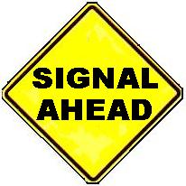 SIGNAL AHEAD