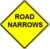 ROAD NARROWS