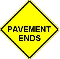 PAVEMENT ENDS