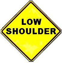LOW SHOULDER