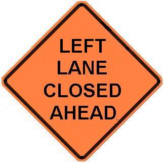 LEFT LANE CLOSED AHEAD