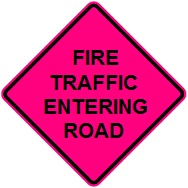 Fire Traffic Entering Road - 36- or 48-inch Roll-up