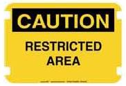 OSHA Regular Caution - RESTRICTED AREA