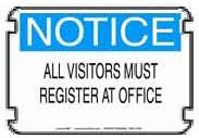 OSHA Regular Notice - ALL VISITORS MUST REGISTER AT OFFICE
