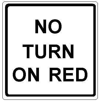 NO TURN ON RED (Square)