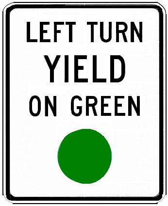 LEFT TURN YIELD ON GREEN