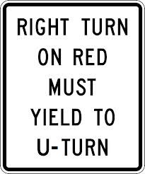 Right Turn on Red Must Yield to U Turn