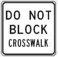 Do Not Block Crosswalk