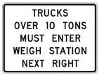 Trucks Over 10 Tons Must Enter Weigh Station Next Right