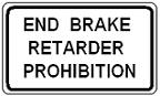 End Brake Retarder Prohibition