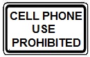Cell Phone Use Prohibited