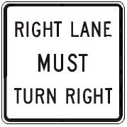 RIGHT LANE MUST TURN RIGHT