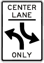 CENTER LANE Left Turn ONLY