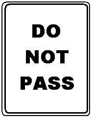 DO NOT PASS