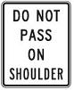 Do Not Pass On Shoulder
