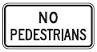 NO PEDESTRIANS