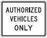 AUTHORIZED VEHICLES ONLY