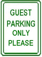 GUEST PARKING ONLY PLEASE