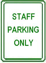 STAFF PARKING ONLY