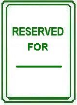 RESERVED FOR (Your Name)