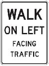 Walk On Left Facing Traffic