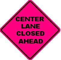 CENTER LANE CLOSED AHEAD