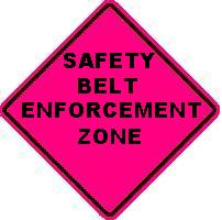 SAFETY BELT ENFORCEMENT ZONE