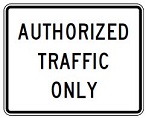 Authorized Traffic Only - 18x12-, 24x18- or 30x24-inch