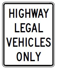 Highway Legal Vehicles Only - 12x18-, 18x24- or 24x30-inch