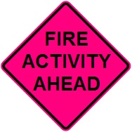 Fire Activity Ahead - 36- or 48-inch Roll-up