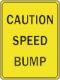Caution Speed Bump - 18x24-inch