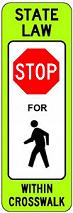 Stop for Pedestrians in Crosswalk - 12x36-inch Roll-up