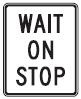 Wait on Stop -24x30-inch