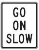 Go on Slow - 24x30-inch