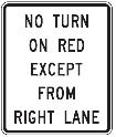 No Turn On Red From Right Lane - 18x30-, 24x36- or 30x42-inch