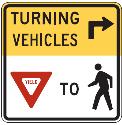 Turning Vehicles Yield to Pedestrians - 18-, 24-, 30- or 36-inch