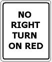 No Right Turn on Red - 12x18-, 18x24-, 24x30- or 30x36-inch