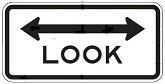 Look Both Ways symbol - 24x12-, 36x18- or 48x24-inch