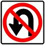 No U-Turn symbol - 18-, 24-, 30- and 36-inch